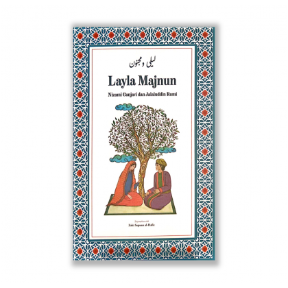 Layla Majnun by Nizami Ganjavi & Jalaluddin Rumi - Riwayat